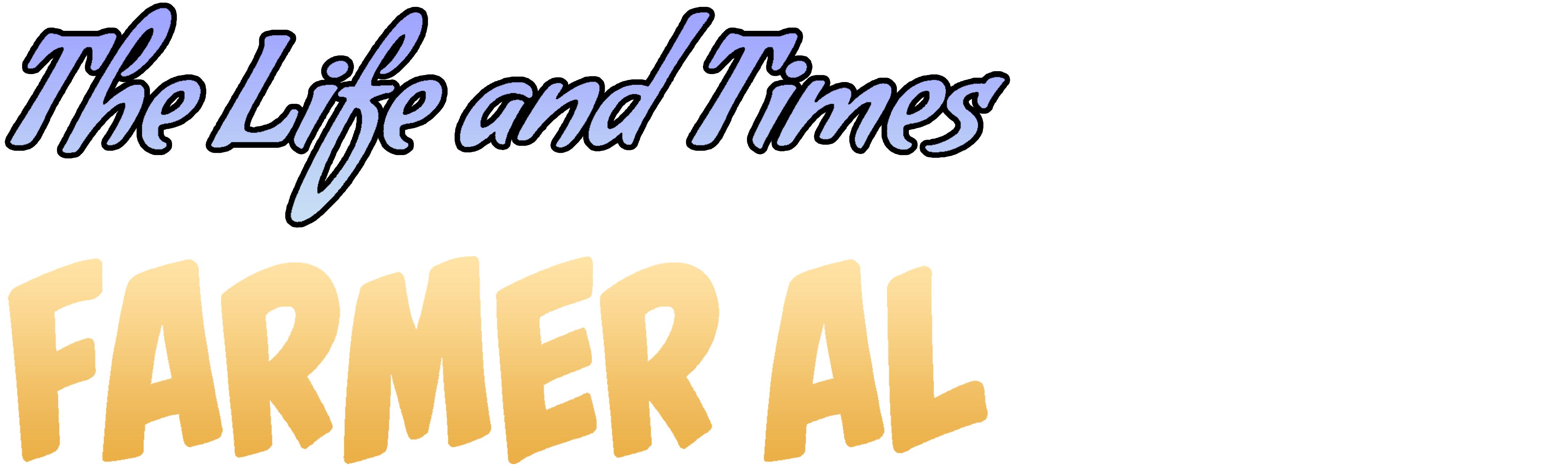 The Life and Times of Farmer Al