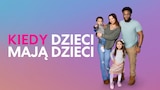 Kiedy dzieci mają dzieci
