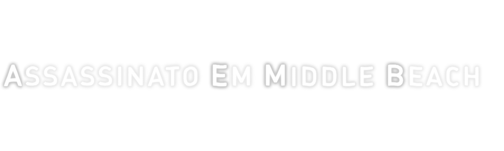 Assassinato em Middle Beach