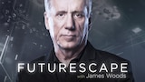 Futurescape with James Woods