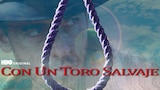 Con Un Toro Salvaje