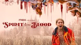 Spirit in the Blood