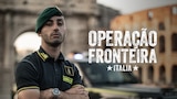 Operação Fronteira: Itália