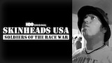 Skinheads USA: Soldiers Of The Race War: America Undercover