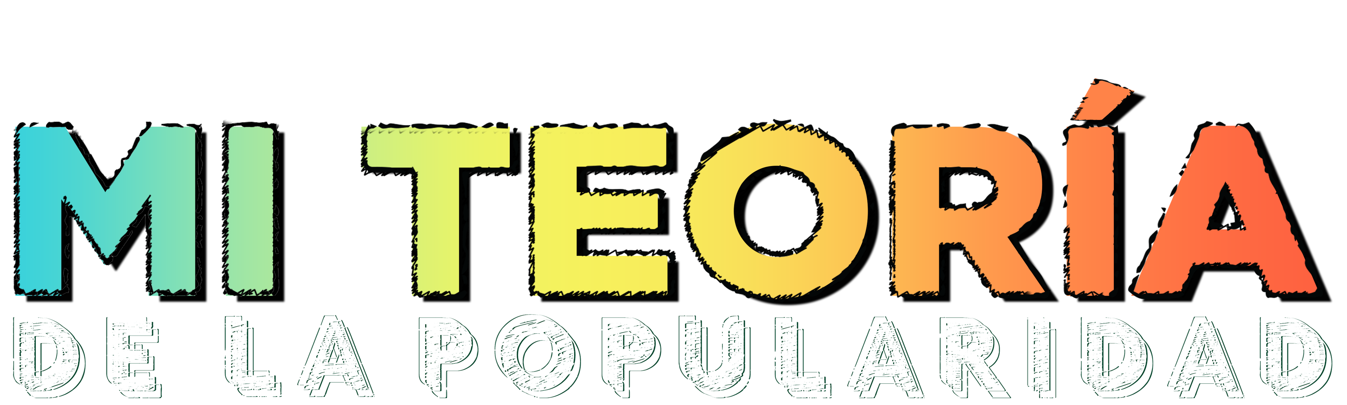 Mi Teoría de la Popularidad