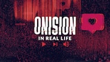 Onision: In Real Life