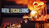 Fatal Engineering