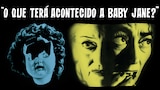 O Que Terá Acontecido a Baby Jane?