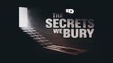 The Secrets We Bury