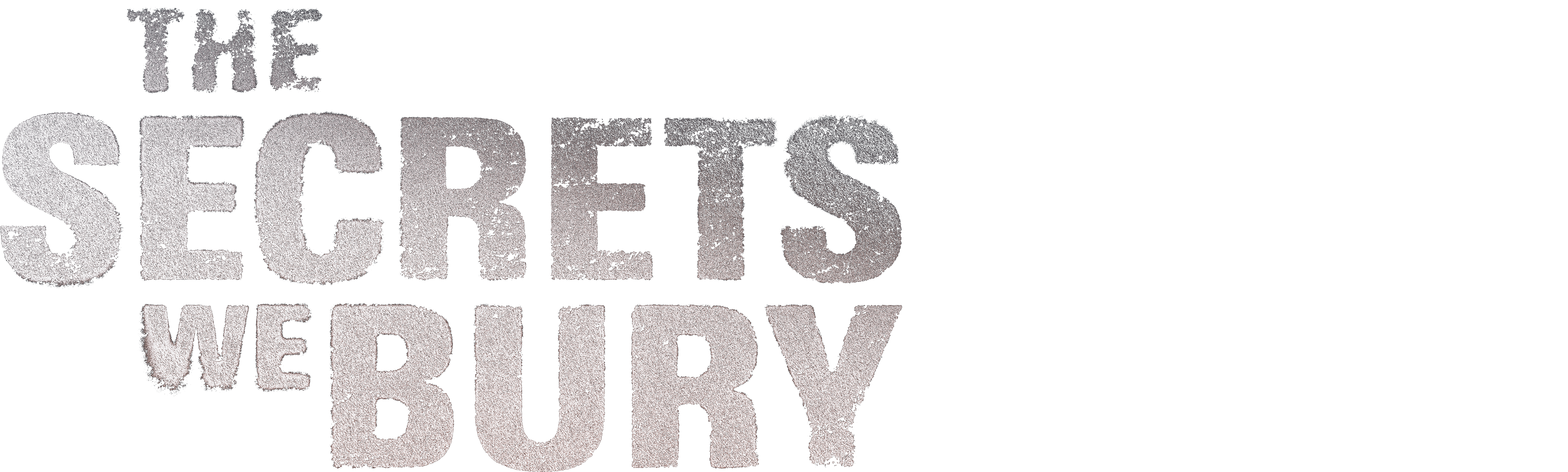 The Secrets We Bury