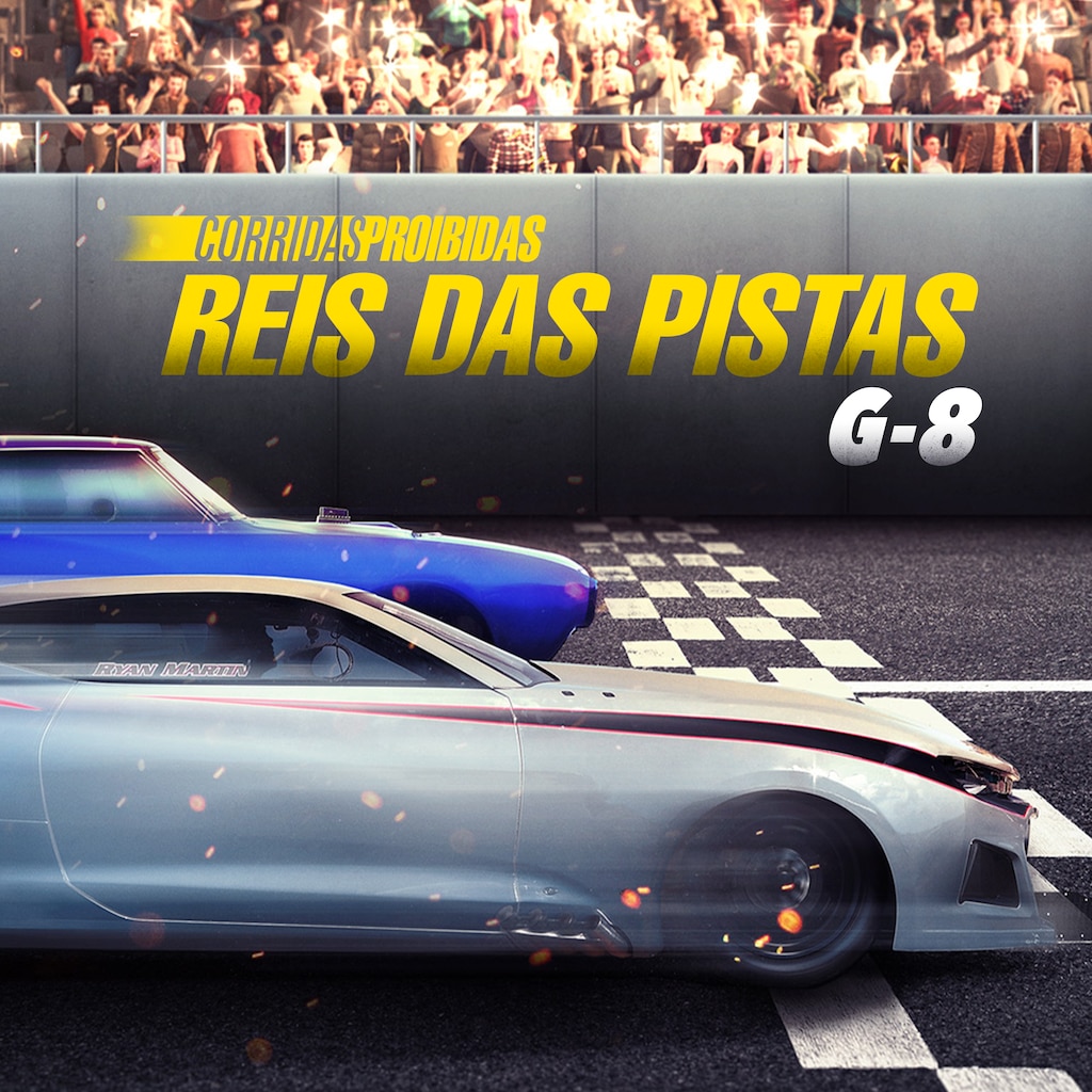 Corridas Proibidas: Reis das Pistas: G-8