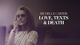 Michelle Carter: Love, Texts & Death