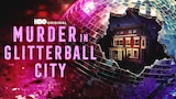Murder in Glitterball City