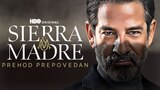 Sierra Madre: Prehod prepovedan