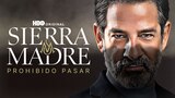 Sierra Madre: prohibido pasar