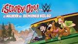 ¡Scooby-Doo! Y LA WWE: La Maldición Del Demonio Veloz