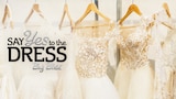 Say Yes to the Dress: Big Bliss
