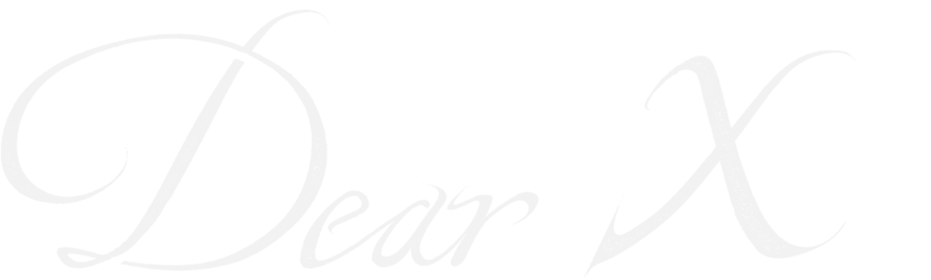 Dear X