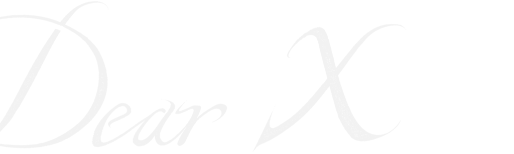 Dear X