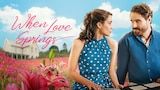 When Love Springs