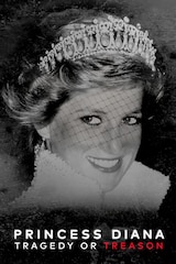 Princess Diana: Tragedy Or Treason?