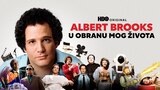 Albert Brooks: U obranu mog života
