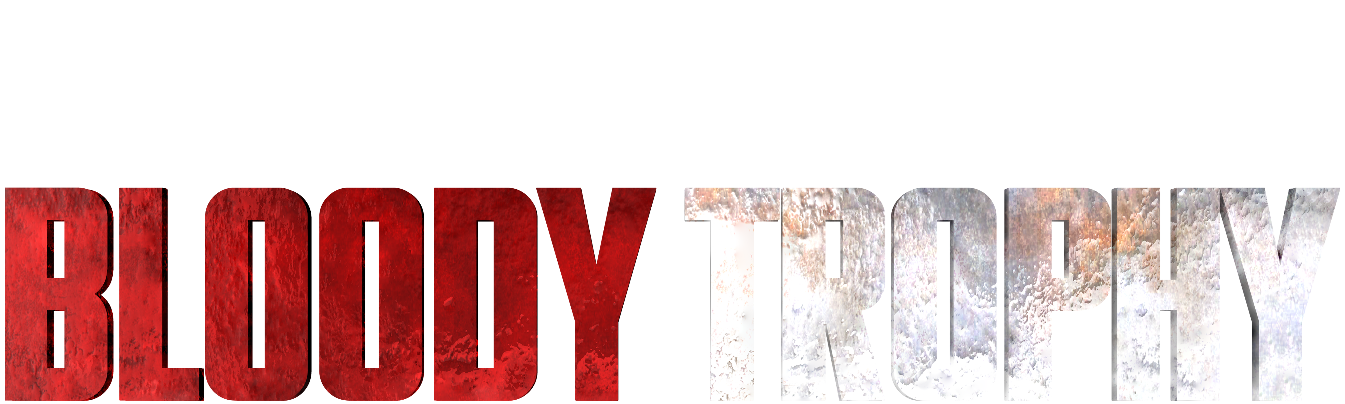 Bloody Trophy