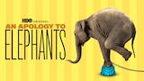 An Apology To Elephants