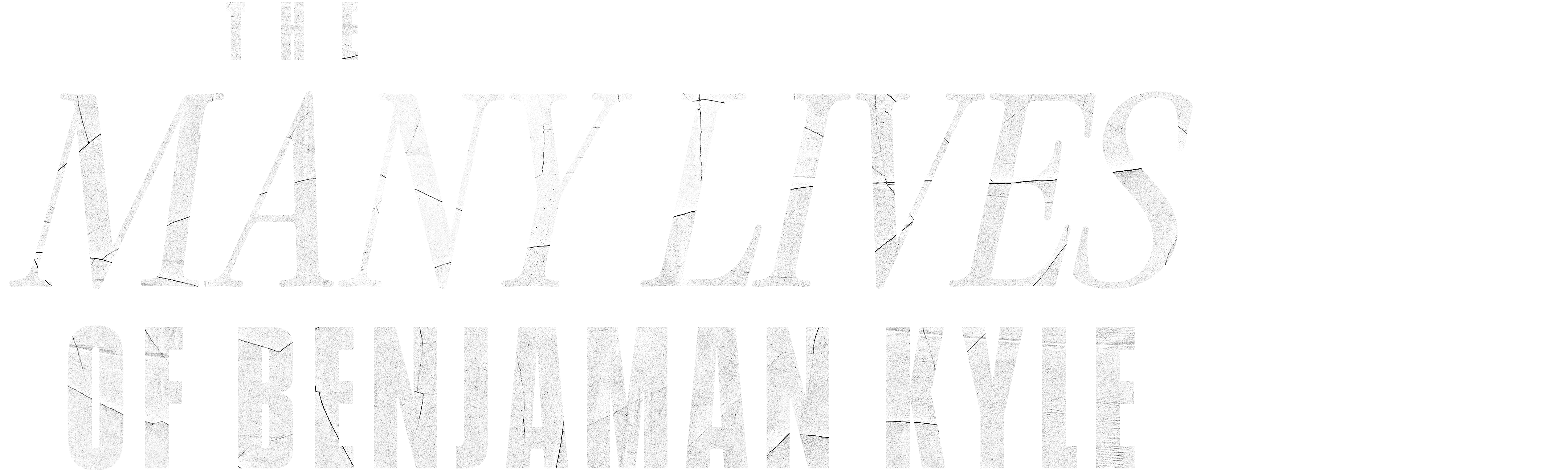 The Many Lives of Benjaman Kyle