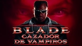 Blade: Cazador de Vampiros