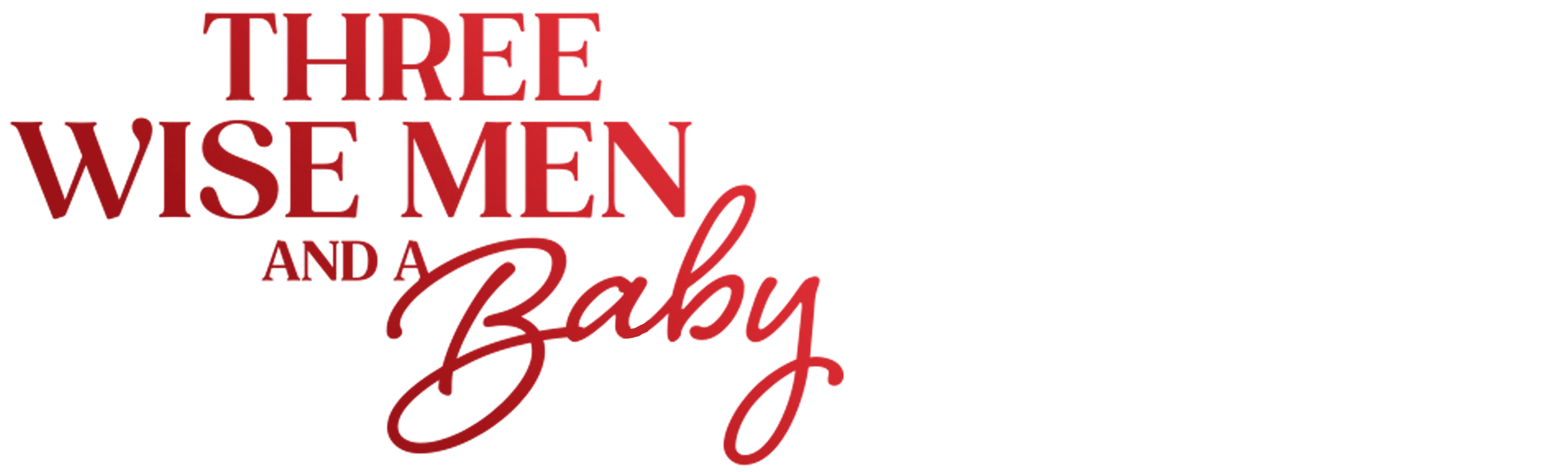 Three Wise Men and a Baby