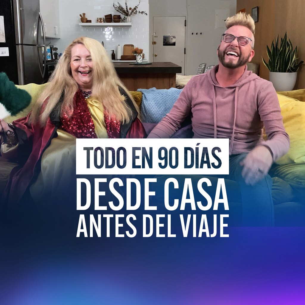 Todo en 90 días desde casa: antes del viaje