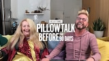 90 Day Fiance Pillow Talk: Before the 90 Days