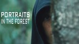 Portraits in the Forest