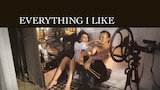 Everything I Like