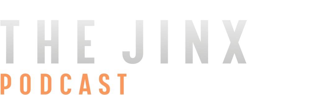 The Jinx Podcast