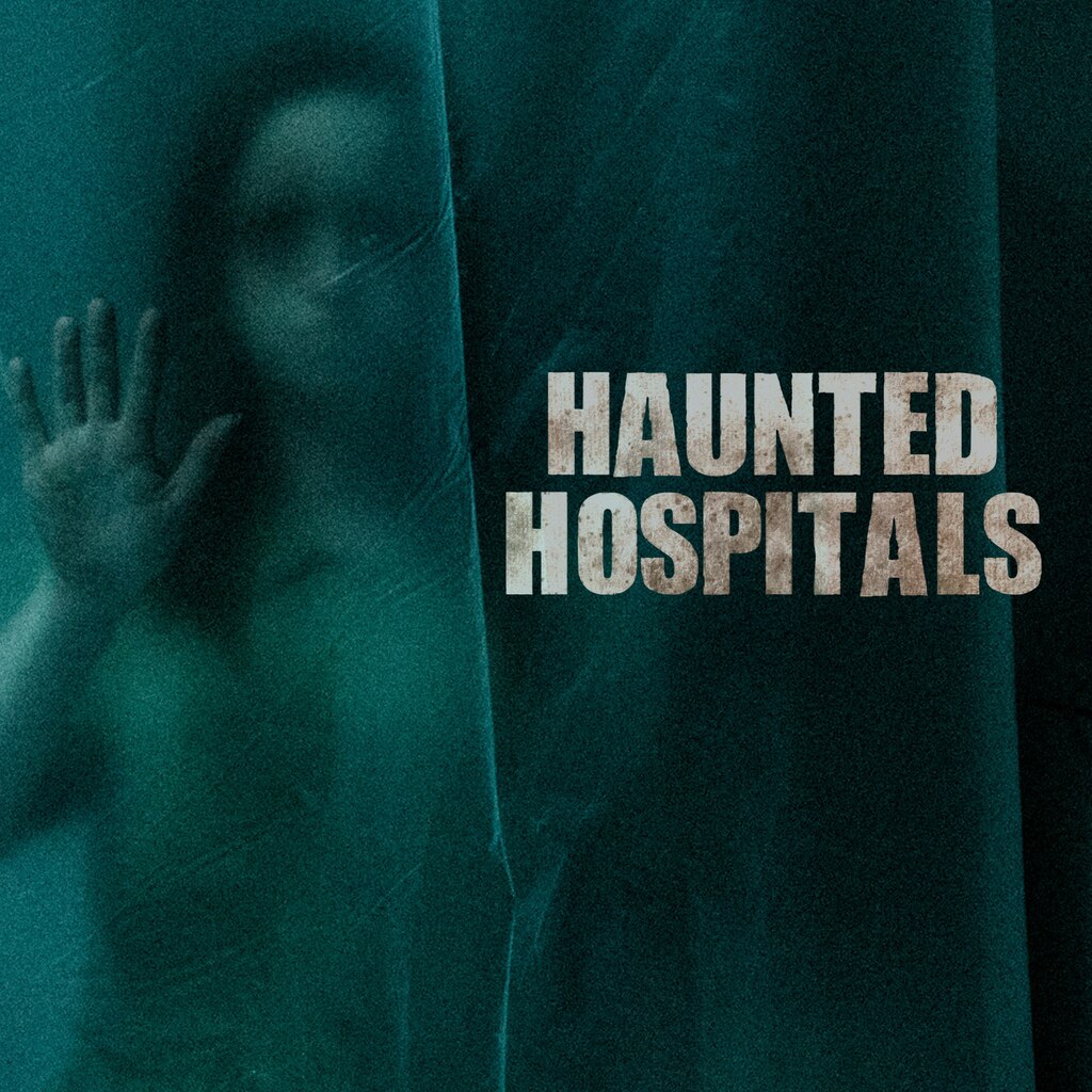 Haunted Hospitals