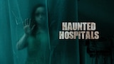 Haunted Hospitals