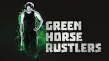 Green Horse Rustlers (2016)