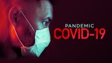 Pandemic: COVID-19