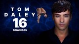 Tom Daley 1.6 segundos