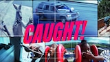 Caught!