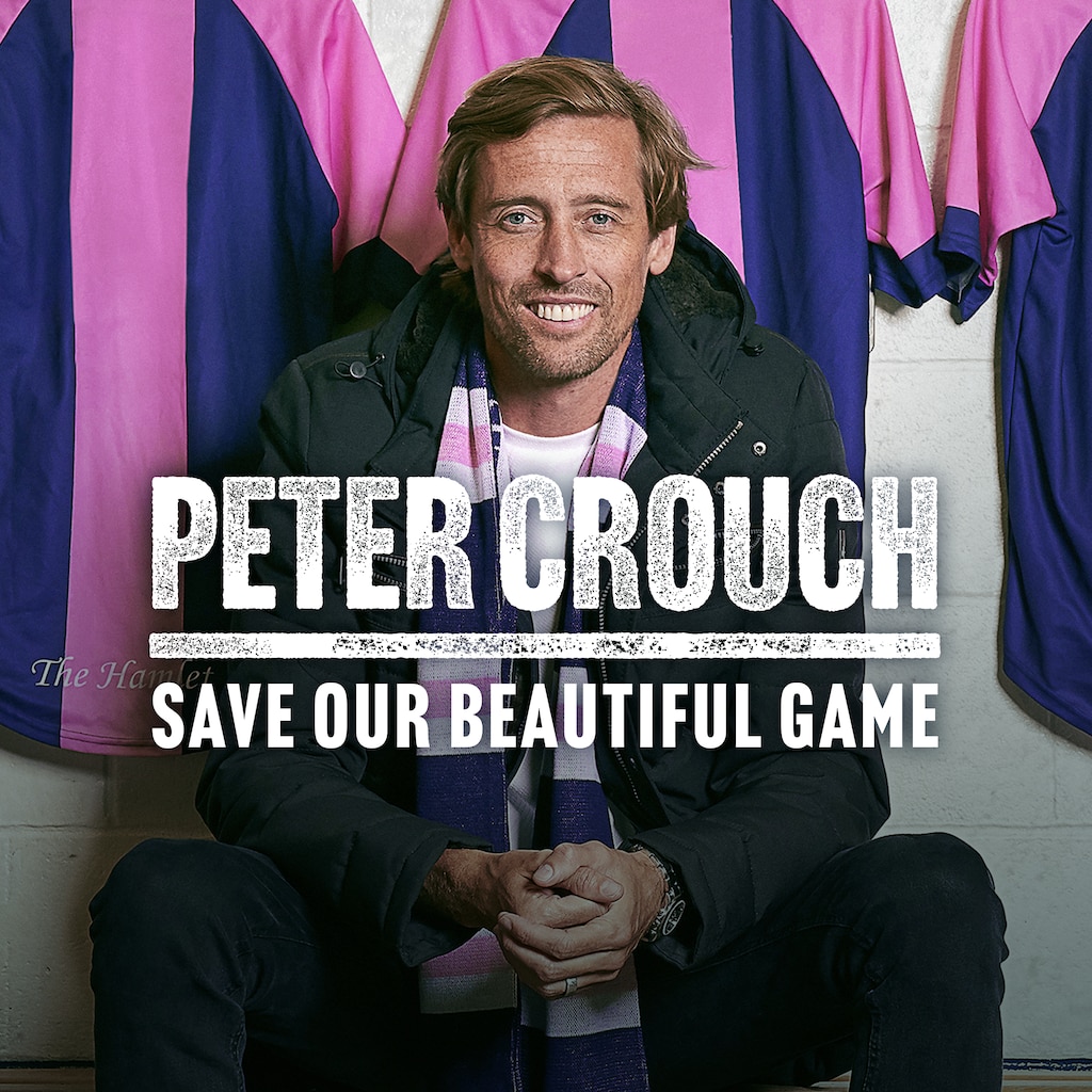 Peter Crouch: Save Our Beautiful Game