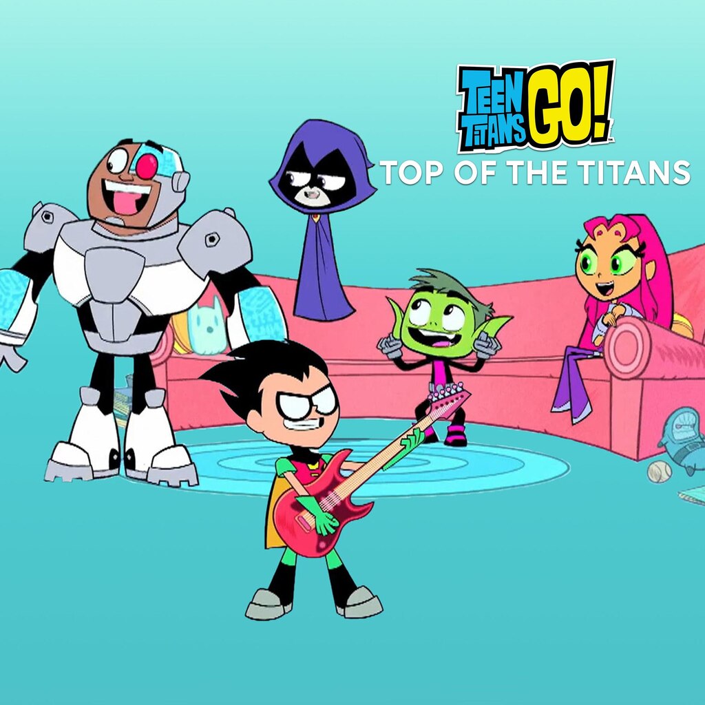 Teen Titans Go! Top of the Titans