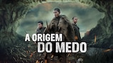 A Origem do Medo