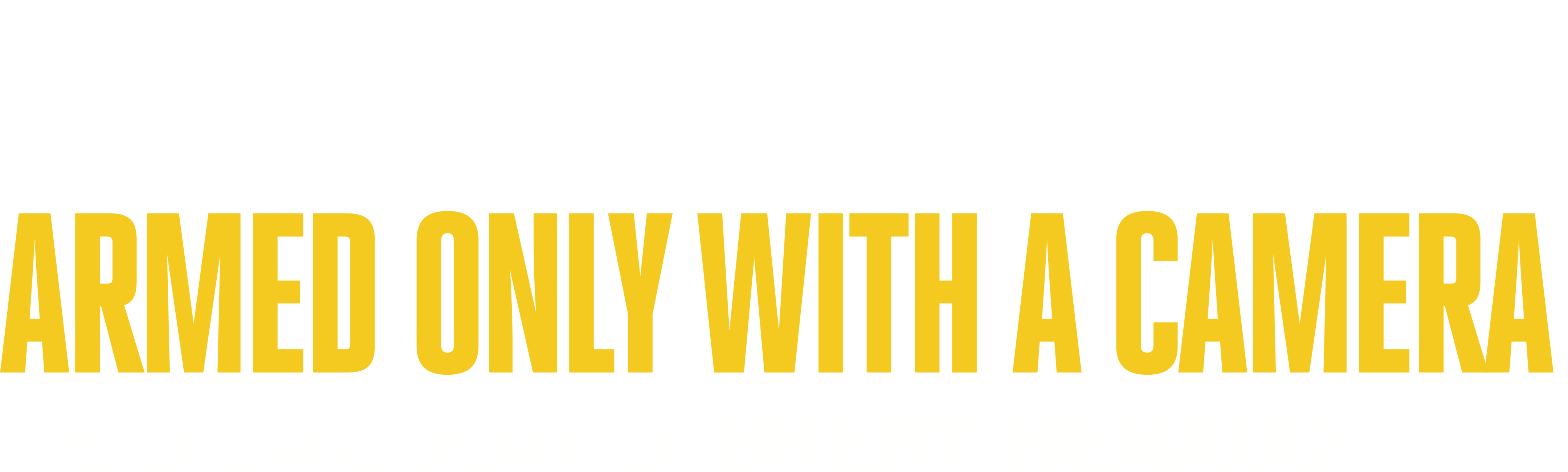 Armed Only With a Camera: The Life and Death of Brent Renaud