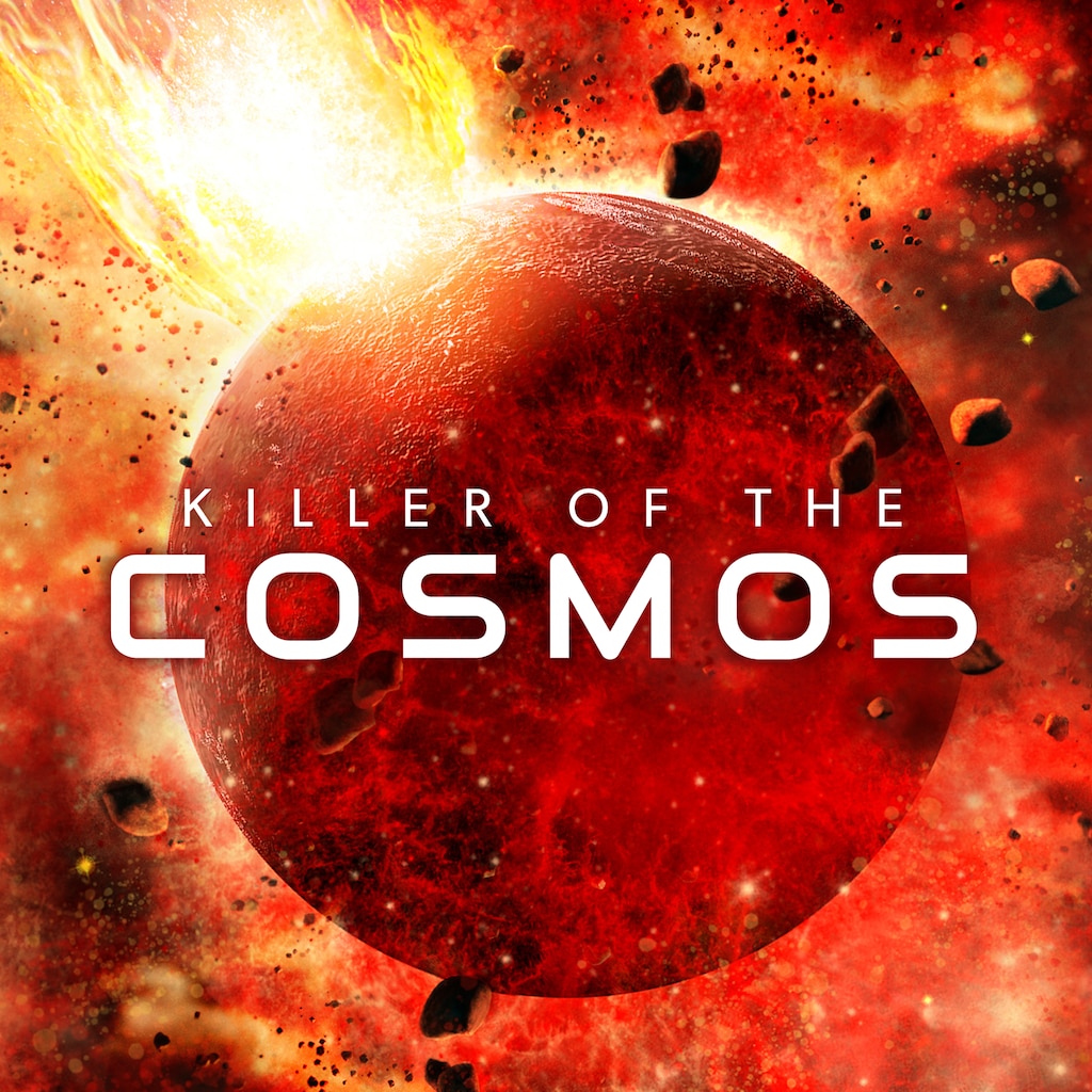 Killers of the Cosmos