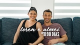 Loren e Alexei - Depois dos 90 dias
