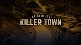 Welcome to Killer Town