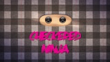 Checkered Ninja